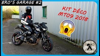 🛠 ON POSE LE KIT DÉCO MT09 2018 BROS GARAGE🛠 [upl. by Assilac]