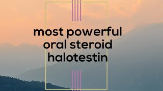 Most powerful oral steroid halotestin [upl. by Rebmat357]