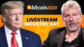 The Bitcoin 2024 Conference Livestream  Industry Day [upl. by Radborne]