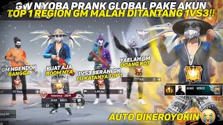 GW NYOBA PRANK GLOBAL PAKE AKUN TOP 1 REGION GM MALAH DITANTANG 1VS3 KAPOK BANGET [upl. by Petite]