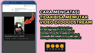 Cara Mengatasi Tidak Bisa Memutar Video Doodstream  Doodstream tidak bisa dibuka [upl. by Ecyned]