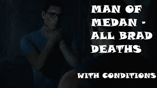 ALL BRAD DEATHS WITH CONDITIONS  Man of Medan [upl. by Nide]