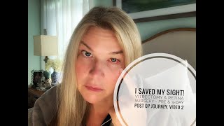 I SAVED MY SIGHT My Vitrectomy amp Retina Surgery Journey Video 2 [upl. by Silbahc]