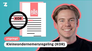 De kleineondernemersregeling KOR Alles wat je moet weten [upl. by Ellerret148]