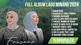 FAUZANA  LAGU MINANG TERBARU FULL ALBUM TERPOPULER 2024  Ciinan Bana  Basarah Ka Garih Tangan [upl. by Neelia]