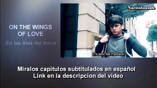 On the Wings of Love Capitulo 1 [upl. by Lin]