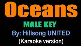 OCEANS  MALE KEY  Hillsong UNITED karaoke version [upl. by Keary542]