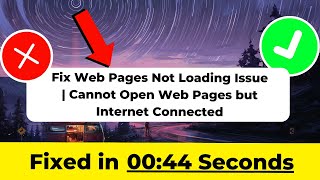 Fix Web Pages Not Loading Issue  Cannot Open Web Pages but Internet Connected  2024 [upl. by Arihsat762]