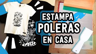 ✅ Tutorial como estampar poleras o camisetas usando serigrafía desde casa 🏠 [upl. by Treva]