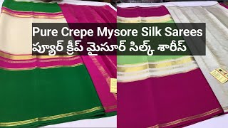 Pure Crepe Mysore Silk Sarees  ప్యూర్ క్రీప్ మైసూర్ సిల్క్ శారీస్ [upl. by Wiersma408]