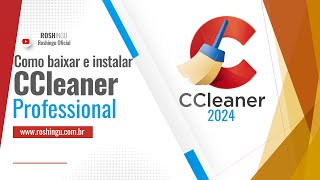 Como baixar Instalar o CCleaner Professional [upl. by Acireh]