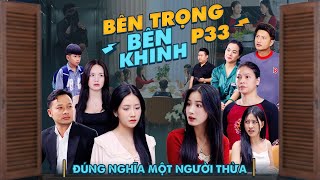 ĐÚNG NGHĨA MỘT NGƯỜI THỪA  Bên Trọng Bên Khinh Phần 33  Phim Tình Cảm Gia Đình Gãy TV [upl. by Ynitsed765]