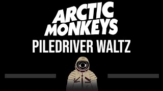 Arctic Monkeys • Piledriver Waltz CC Upgraded Video 🎤 Karaoke Instrumental Lyrics [upl. by Ahsenak]