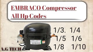 Embraco compressor all hp codes AG TECH [upl. by Solracnauj]