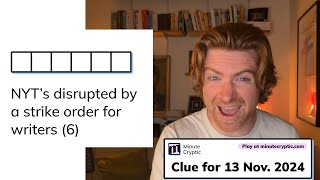 Minute Cryptic Clue 141 for 13 Nov 2024 NYTs disrupted by a strike order for writers 6 [upl. by Ibot779]