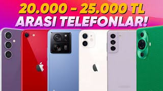 Bu Telefonlar Üzmez 2000025000 TL Arası En İyi Telefonlar [upl. by Jackson]