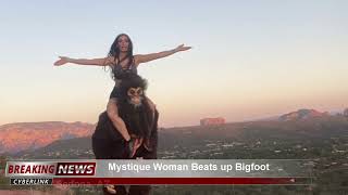 Breaking News Sedona AZ Mystique Woman beats up Bigfoot with KravMaga bigfoot sedona kravmaga [upl. by Yleen]