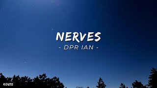 DPR IAN  Nerves  Lyrics [upl. by Okime435]