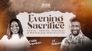 Evening Sacrifice MararabaPJT Bakare Chide Sopekan Psalmist Fred Greatman Takit10th Nov 2024 [upl. by Ennaul7]