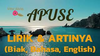 APUSE  Vita Alvia  LIRIK dan ARTINYA BIAK INDONESIA ENGLISH  LAGU DAERAH PAPUA [upl. by Evslin445]