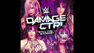 Still The Baddest  Damage CTRL Theme [upl. by Assirrac320]