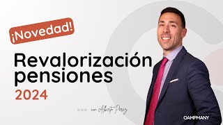 Revalorización de las pensiones 2024 ¿Cuánto subirá mi pensión [upl. by Lupien]