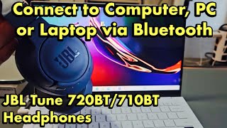 JBL TUNE 720BT710BT Headphones How to Connect to Laptop PC Computer via Bluetooth [upl. by Oos]