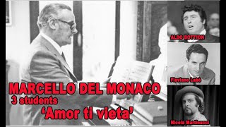 Marcello del Monaco’s 3 students  ‘Amor ti vieta’ [upl. by Leduar]