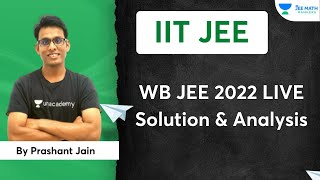 WB JEE 2022 LIVE Solution amp Analysis  Mathematics  Prashant Jain  JEE Math Rankers [upl. by Hsur]