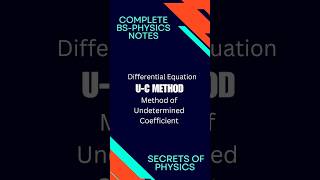 Method of Undetermined CoefficientUC Method Differential Equation Secrets of Physics maths [upl. by Tengler]