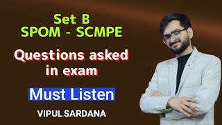 Set B SPOM SCMPE  Questions Asked in Exam  Must Listen [upl. by Jennine934]