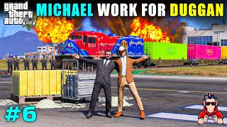 MICHAEL WORK FOR DUGGAN BOSS  GTA 5 GAMEPLAY 6 [upl. by Koehler719]