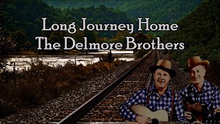 Long Journey Home The Delmore Brothers with Lyrics [upl. by Asirehc]