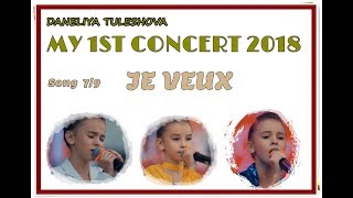 Daneliya Tuleshova My 1st Concert 2018 Song 79 Je Veux enhanced quality 1920 [upl. by Newcomer]