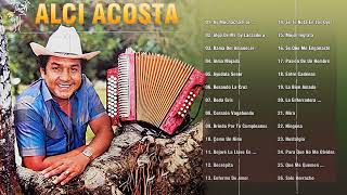 Alci Acosta Mis Mejores Canciones  Alci Acosta 30 Super Exitos  Coleccion De Boleros [upl. by Gerick]