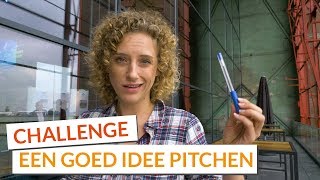 Hoe pitch je een goed idee  4 tips voor een goede elevator pitch [upl. by Weisbrodt]