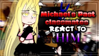 Micheals Past Classmates React to Him  Part 1  Its DK afton [upl. by Gardener974]