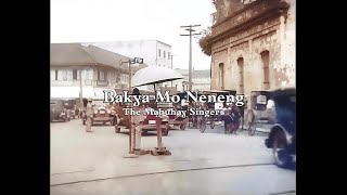 The Mabuhay Singers  Bakya Mo Neneng  LYRIC VIDEO [upl. by Tohcnarf]