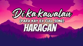 DI KA KAWALAN PARA KAY EX  HARAGAN OFFICIAL [upl. by Batty]