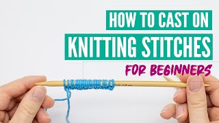 How to cast on knitting stitches for beginners [upl. by Beckerman]