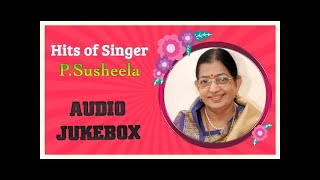 Best Songs of P Susheela Jukebox  Top Solo Hits  Ezhu Sundara Rathrikal  Kattil Ilam Kattil [upl. by Aihsiek747]