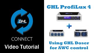 ProfiLux 4 Using GHL Doser for AWC control [upl. by Tucky]