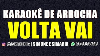 KARAOKÊ DE ARROCHA  VOLTA VAI SIMONE E SIMARIA [upl. by Eesdnil865]