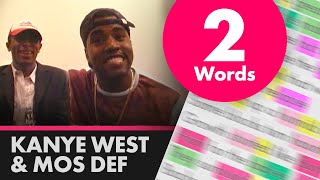 Kanye West amp Mos Def freestyling Two Words  Lyrics Rhymes Highlighted 491 [upl. by Inaffyt]