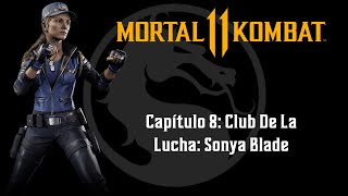 Mortal Kombat 11  Capítulo 8 Club De La Lucha Sonya Blade  Playthrough [upl. by Aihseuqal]