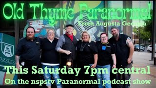 Old Thyme Paranormal from Augusta Georgia [upl. by Nayk]