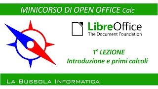 Lezione1  LibreOffice Calc  Introduzione e primi calcoli [upl. by Jon]