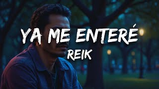 Reik  Ya Me Enteré Letra [upl. by Nylqcaj]