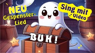 Süßes Gespensterlied mit Text 👻Halloweenlieder 2024👻 SING MIT Kinderlieder Das kleine Gespenst Buiuh [upl. by Jordanson]