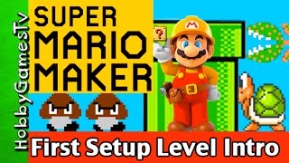 Super Mario Maker Intro Wii U HobbyGuy  HobbyDee Setup First Level by HobbyGamesTV HD [upl. by Nangem448]